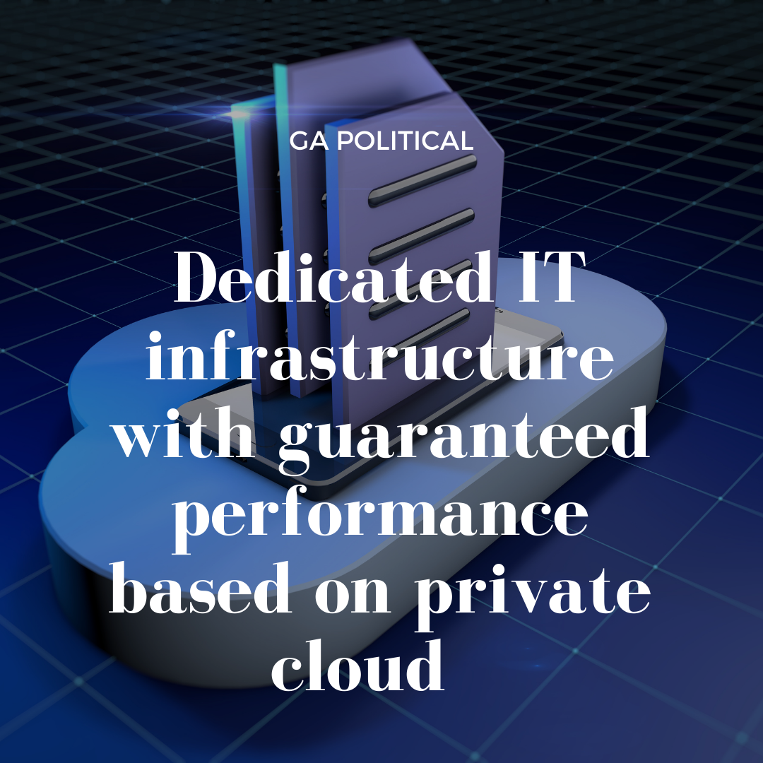 Dedicated IT infrastructure with guaranteed performance based on private cloud