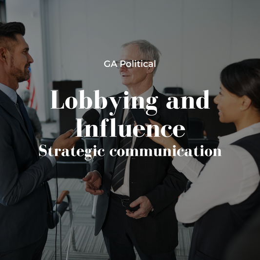 Lobbying & Influence Strategy